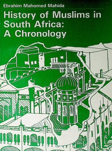 History Of Muslims In South Africa: A Chronology