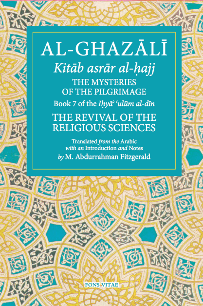 Ihya - The Mysteries of the Pilgrimage - Bk7
