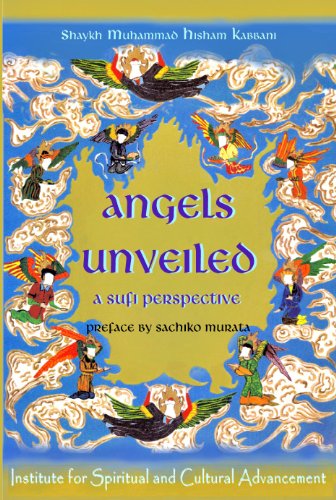 Angels Unveiled, A Sufi Perspective
