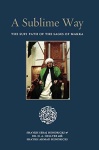 A Sublime Way: The Sufi Path of the Sages of Makka